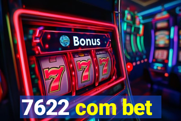 7622 com bet